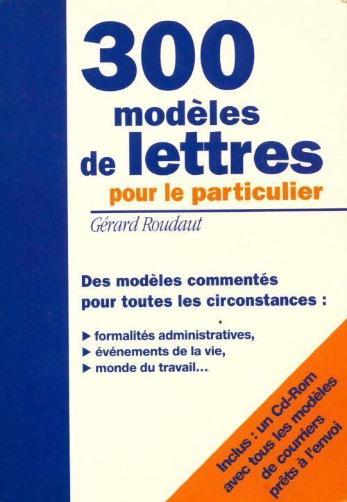 300 modèles de lettres pour les particuliers - Gérard Roudaut - Livre