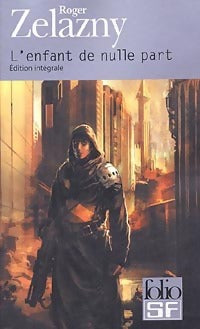 Livrenpoche : L'enfant de nulle part - Roger Zelazny - Livre