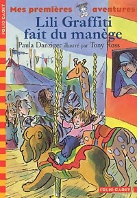 Livrenpoche : Mes premières aventures Tome III : Lili Graffiti fait du manège - Paula Danziger - Livre