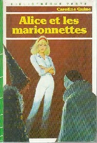 Livrenpoche : Alice et les marionnettes - Caroline Quine - Livre
