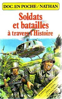 Livrenpoche : Soldats et batailles à travers l'histoire - Christopher Maynard - Livre
