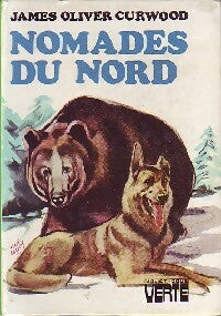 Livrenpoche : Nomades du nord - James Oliver Curwood - Livre