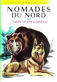 Livrenpoche : Nomades du nord - James Oliver Curwood - Livre