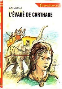 L'évadé de carthage - L.-N. Lavolle -  Bibliothèque Rouge et Or Souveraine - Livre