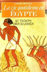 Livrenpoche : La vie quotidienne en Egypte au temps des Ramsès - Pierre Montet - Livre