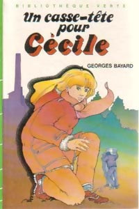Livrenpoche : Un casse-tête pour Cécile - Georges Bayard - Livre