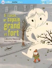 Livrenpoche : Si j'avais un copain grand et fort - Catherine Missonnier - Livre