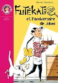 Livrenpoche : Futékati et l'anniversaire de Jokari - Béatrice Nicodème - Livre