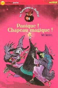 Livrenpoche : Les sorcières du Beffroi Tome IV : Panique ! Chapeau magique ! - Kate Saunders - Livre