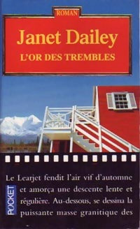 Livrenpoche : L'or des Trembles - Janet Dailey - Livre