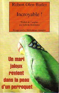 Livrenpoche : Incroyable ! - Robert Olen Butler - Livre