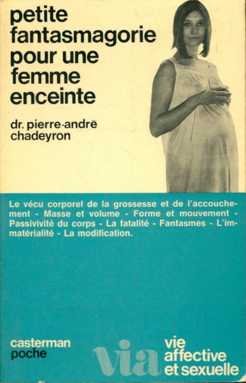 Livrenpoche : Petite fantasmagorie pour une femme enceinte - Pierre-André Chadeyron - Livre