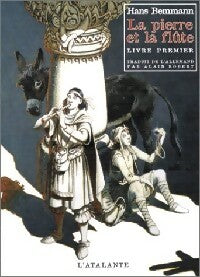 Livrenpoche : La pierre et la flûte Tome I - Hans Bemmann - Livre