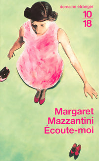 Ecoute-moi - Margaret Mazzantini -  10-18 - Livre