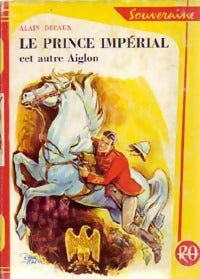 Livrenpoche : Le prince impérial - Alain Decaux - Livre