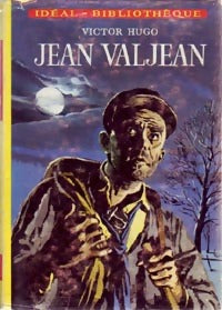 Jean Valjean - Victor Hugo -  Idéal-Bibliothèque - Livre
