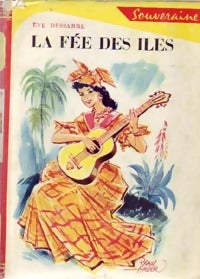 Livrenpoche : La fée des îles - Eve Dessarre - Livre