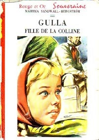 Livrenpoche : Gulla, fille de la colline - Martha Sandwall-Bergström - Livre