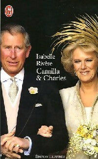 Camilla et Charles - Isabelle Rivière -  J'ai Lu - Livre