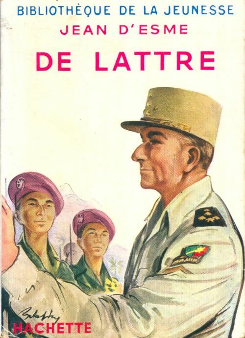 Livrenpoche : De Lattre - Jean D'Esme - Livre