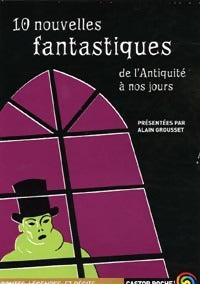 10 nouvelles fantastiques - Alain Grousset -  Castor Poche - Livre