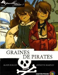 Livrenpoche : Pavillon noir Tome I : Graines de pirates - Alain Surget - Livre