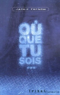 Livrenpoche : Où que tu sois... - Jackie French - Livre
