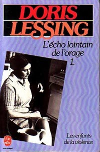 Livrenpoche : Les enfants de la violence Tome I : L'écho lointain de l'orage - Doris Lessing - Livre