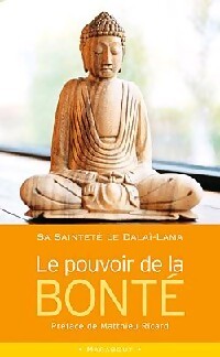 Livrenpoche : Le pouvoir de la bonté - Dalaï-Lama - Livre