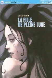 Livrenpoche : La fille de la pleine lune - Christian Grenier - Livre