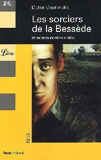 Les sorciers de Bessède et autres nouvelles noires - Didier Daeninckx - Livre