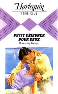 Livrenpoche : Petit déjeuner pour deux - Rosemary Badger - Livre