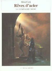 Livrenpoche : La Compagnie noire Tome V : Rêves d'acier - Glen Cook - Livre