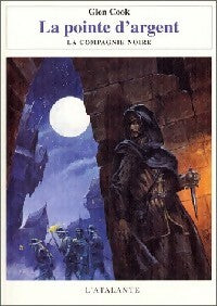 Livrenpoche : La Compagnie noire Tome VI : La pointe d'argent - Glen Cook - Livre