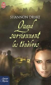 Livrenpoche : Quand surviennent les ténèbres - Shannon Drake - Livre