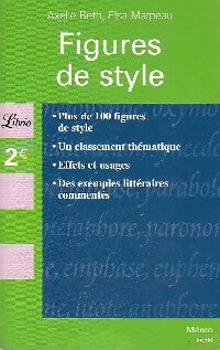Livrenpoche : Figures de style - Elsa Marpeau, Axelle Beth - Livre