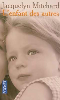 Livrenpoche : L'enfant des autres - Jacquelyn Mitchard - Livre