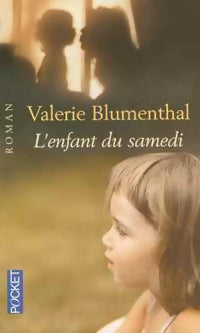 Livrenpoche : L'enfant du samedi - Valérie Blumenthal - Livre