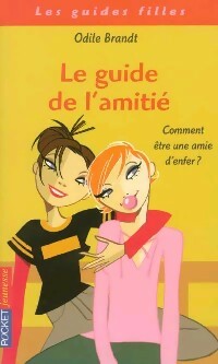Livrenpoche : Le guide de l'amitié - Odile Brandt - Livre
