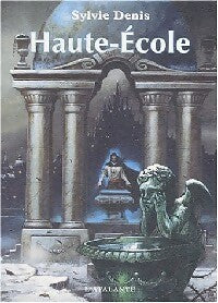 Livrenpoche : Haute-école - Sylvie Denis - Livre