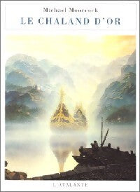 Le chaland d'or - Michael Moorcock - Livre