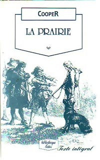 La prairie - James Fenimore Cooper -  Bibliothèque Lattès - Livre