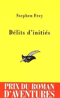 Livrenpoche : Délits d'initiés - Stephen Frey - Livre