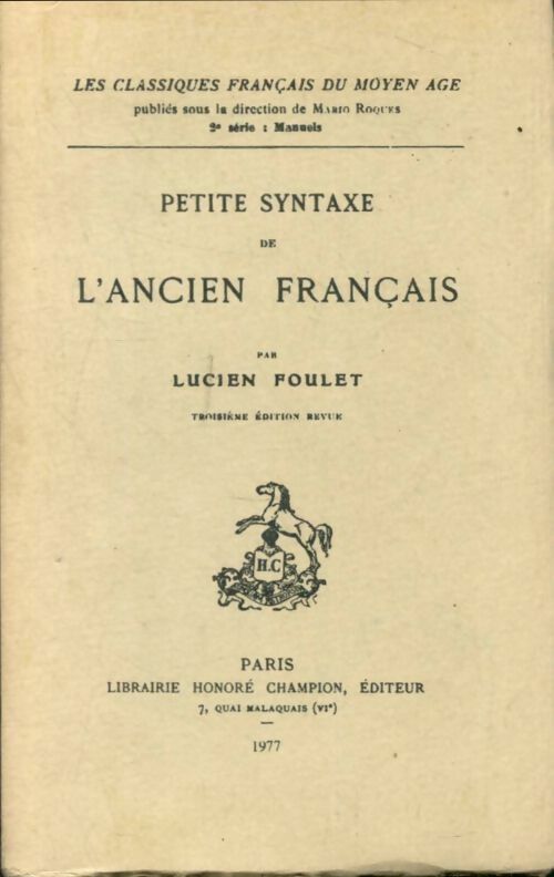 Livrenpoche : Petite syntaxe de l'ancien français - Lucien Foulet - Livre