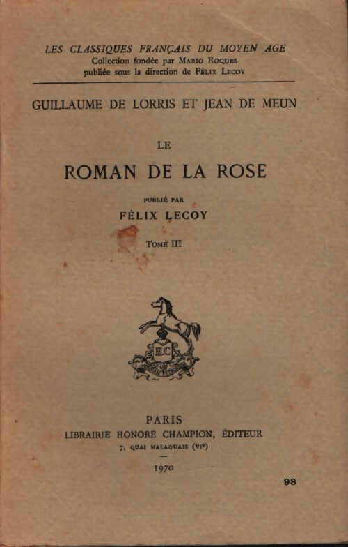Le roman de la rose Tome III - Jean De Meun - Livre