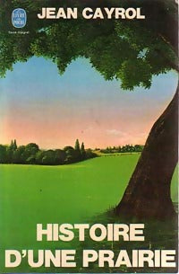 Livrenpoche : Histoire d'une prairie - Jean Cayrol - Livre