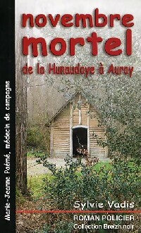 Livrenpoche : Novembre mortel de la Hunaudaye à Auray - Sylvie Vadis - Livre