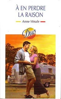 Livrenpoche : A en perdre la raison - Anne Weale - Livre