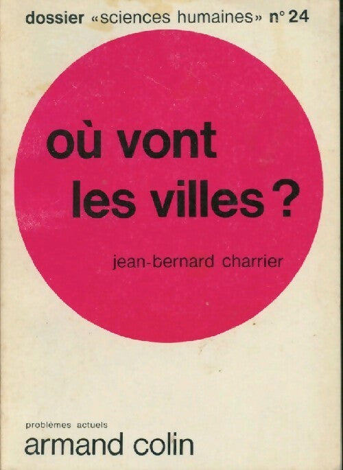 Livrenpoche : Où vont les villes ? - Jean-Bernard Charrier - Livre