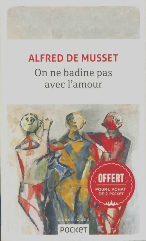 Livrenpoche : On ne badine pas avec l'amour - Alfred De Musset - Livre